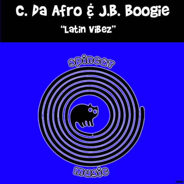 C. Da Afro, J.B. Boogie - Latin Vibez [SCM125]